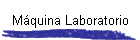 M�quina Laboratorio